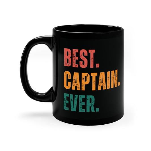 Best. Captain. Ever. – Black Coffee Mug
